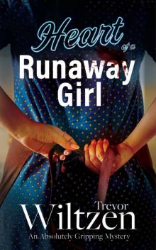 Heart of a Runaway Girl Read online