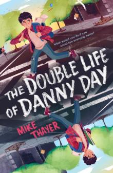 The Double Life of Danny Day Read online