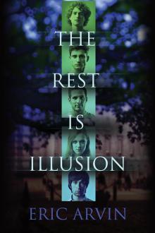 The Rest Is Illusion Read online