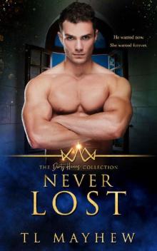 Never Lost (The Dirty Heroes Collection Book 5) Read online