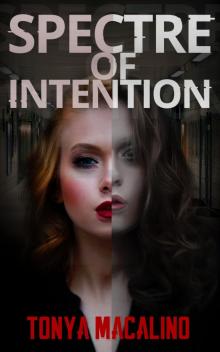 Spectre of Intention Read online