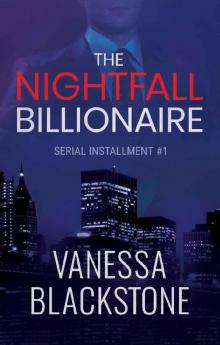 The Nightfall Billionaire: Serial Installment #1 (Scarlet McRae) Read online