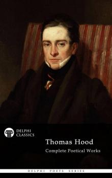 Thomas Hood- Collected Poetical Works Read online