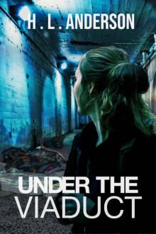 Under the Viaduct Read online