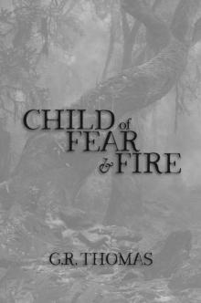 Child of Fear and Fire Read online