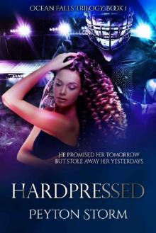 HARDPRESSED (Ocean Falls Trilogy Book 1) Read online