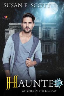 Haunted (Witches of the Big Easy Book 3) Read online