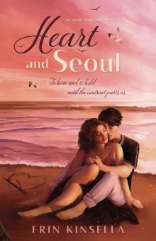 Heart and Seoul (The Seoul Series Book 1) Read online