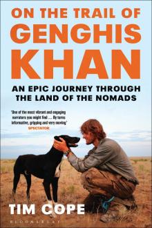On the Trail of Genghis Khan Read online