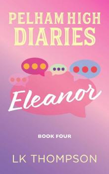 Pelham High Diaries: Eleanor Read online