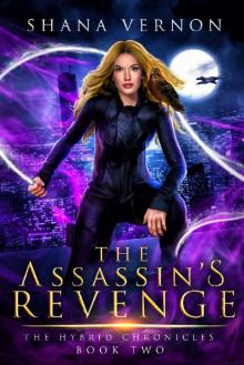 The Assassin's Revenge (The Hybrid Chronicles Book 2) Read online