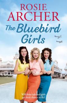 The Bluebird Girls: The Forces' Sweethearts 1 Read online