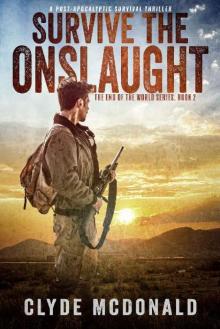 The End of the World Series | Book 2 | Survive The Onslaught Read online