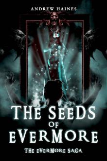 The Seeds of Evermore Read online