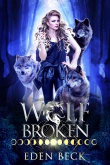 Wolf Broken: Wolfish Book Two Read online