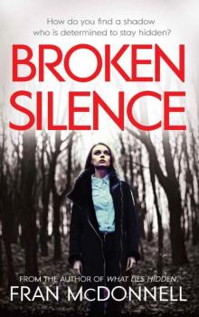 Broken Silence: A tense psychological thriller Read online