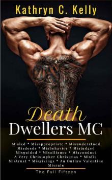 Death Dwellers Motorcycle Club:: Fifteen Bad Boy Biker Books Read online