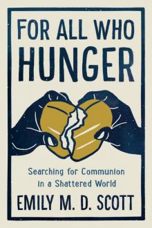 For All Who Hunger Read online