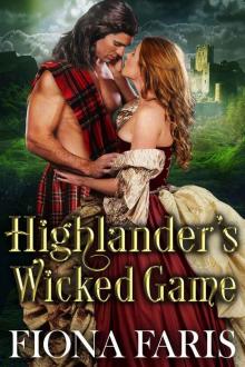 Highlander's Wicked Game: Only he can find her, only together they can stop this feud... Read online