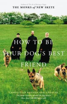 How to Be Your Dog's Best Friend Read online