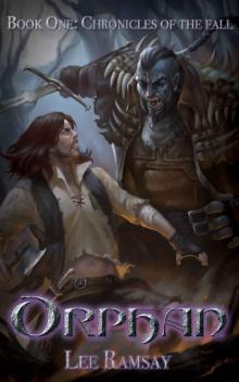 Orphan: Book One: Chronicles of the Fall Read online