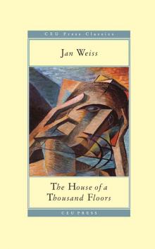 The House of a Thousand Floors (CEU Press Classics) Read online