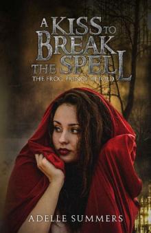 A Kiss to Break the Spell Read online