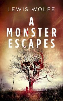 A Monster Escapes Read online