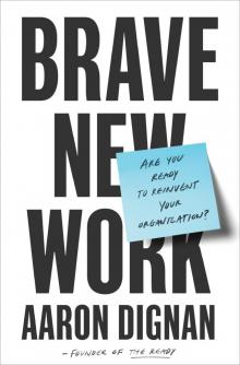 Brave New Work Read online