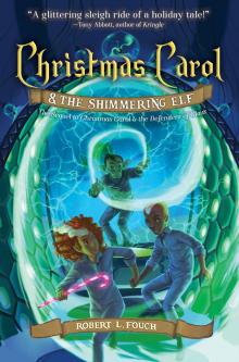 Christmas Carol & the Shimmering Elf Read online