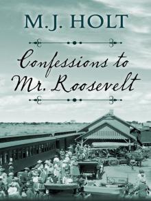 Confessions to Mr. Roosevelt Read online