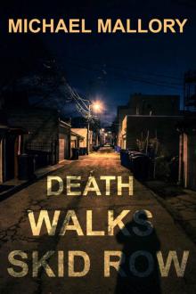 Death Walks Skid Row Read online