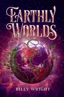 Earthly Worlds Read online