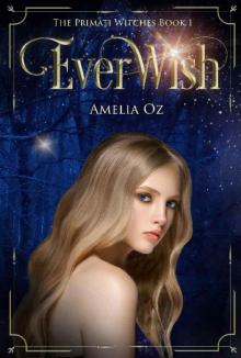 Everwish: The Primati Witches Book One Read online