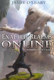 Exalted Realms Online- Harbinger of Chaos Read online