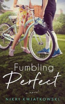 Fumbling Perfect (Raymere Grove Series Book 1) Read online
