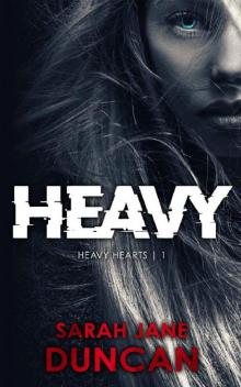 Heavy (Heavy Hearts Book 1) Read online