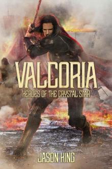 Heroes of the Crystal Star (Valcoria Book 1) Read online