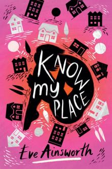 Know My Place Read online