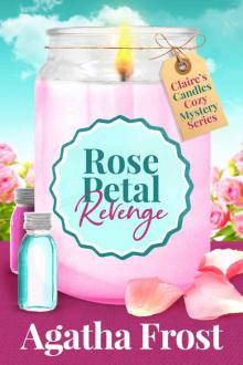 Rose Petal Revenge: Claire’s Candles - Book 4 Read online