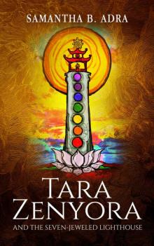 Tara Zenyora : and the Seven-Jeweled Lighthouse Read online