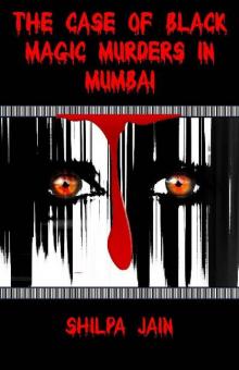 The Case Of Black Magic Murders In Mumbai Read online