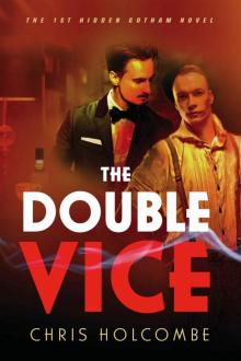 The Double Vice: The 1st Hidden Gotham Novel Read online