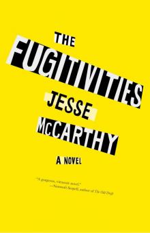 The Fugitivities Read online