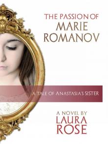 The Passion of Marie Romanov Read online