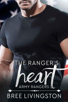 The Ranger’s Heart: A Clean Army Ranger Romance Book Three Read online