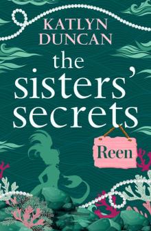 The Sisters' Secrets: Reen Read online