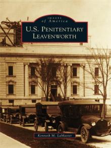 US Penitentiary Leavenworth Read online