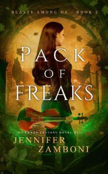 Pack of Freaks: Beasts Among Us - Book 2 Read online