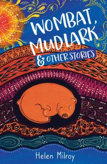 Wombat, Mudlark and Other Stories Read online